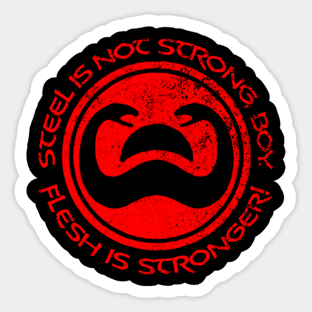 Flesh is Stronger than Steel Workout Shirt Sticker by ManiacalV